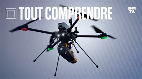 TOUT COMPRENDRE L Utilisation De Drones Par Les Forces De L Ordre