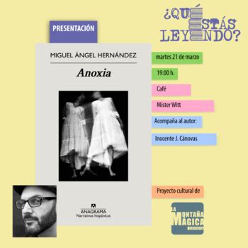 Presentación de Anoxia de Miguel Ángel Hernández Qué Estás Leyendo