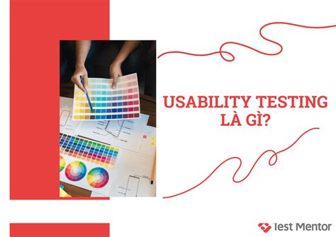 Usability Testing Vai Tr C A Ki M Th Kh N Ng S D Ng Trong C I