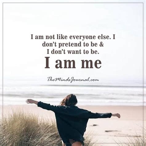 I Am Not Like Everyone Else Work Encouragement Quotes I Am Quotes