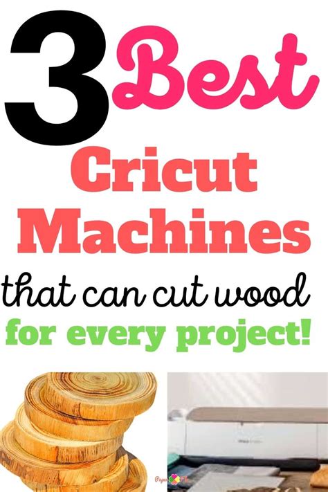 3 Best Cricut Models That Can Cut Wood For Every Project