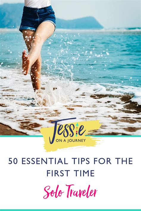 Traveling Solo For The First Time 50 Essential Tips