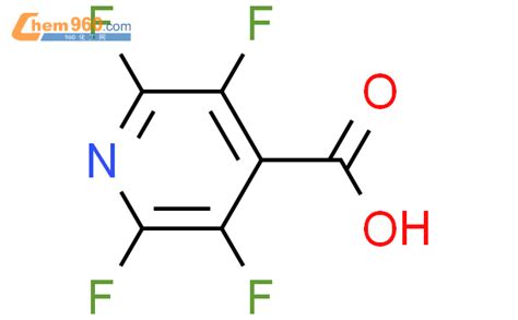 2875 10 7 2 3 5 6 四氟吡啶 4 羧酸CAS号 2875 10 7 2 3 5 6 四氟吡啶 4 羧酸中英文名 分子式 结构式