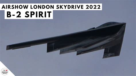 Usaf B 2 Spirit Flyby Performance Airshow London 2022 Skydrive Youtube