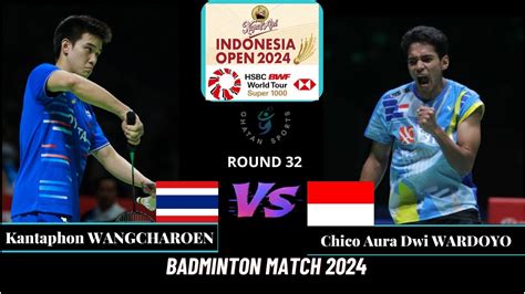 Kantaphon WANGCHAROEN THA Vs Chico Aura Dwi WARDOYO INA MS R32