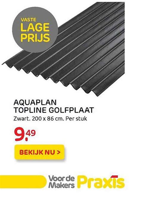 Aquaplan Topline Golfplaat Aanbieding Bij Praxis Folders Nl