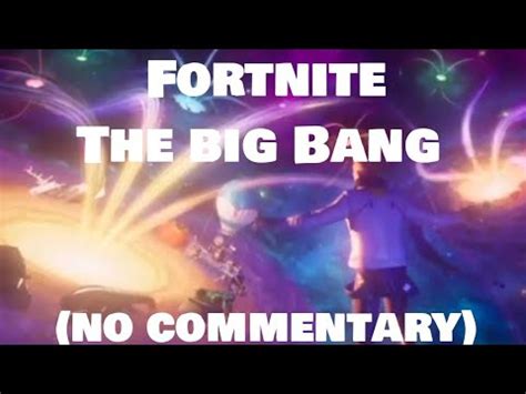 Fortnite The Big Bang Event No Commentary Youtube