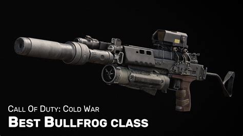 Best Bullfrog Class Loadout In Cold War Rock Paper Shotgun