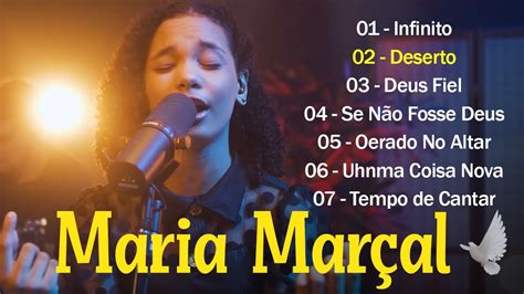 Maria Mar Al Infinito S As Melhores Musicas Gospel Mais Tocadas