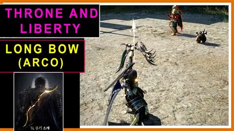 Throne And Liberty Long Bow Archer Todas As Skills Gameplay