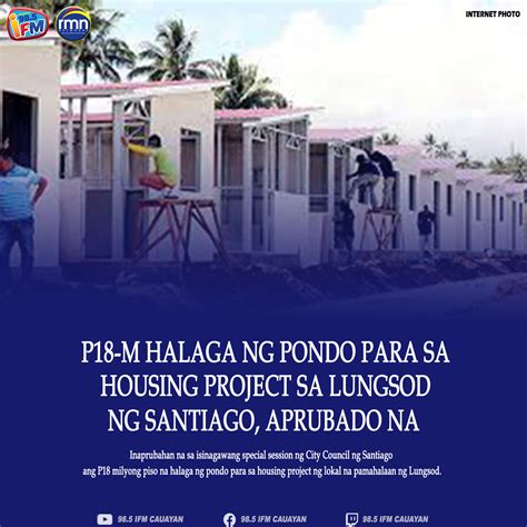 P18 M Halaga Ng Pondo Para Sa Housing Project Sa Lungsod Ng Santiago