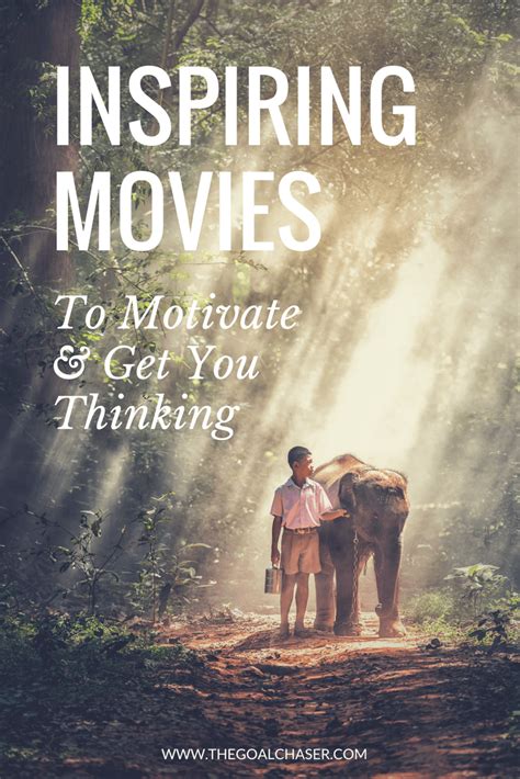 Inspiring Movies That Will Motivate You And Get You Thinking Artofit