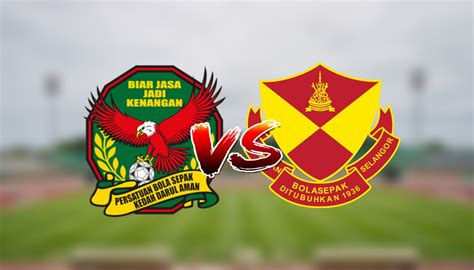 Siaran Langsung Kedah Vs Selangor Kenya Has Cantrell