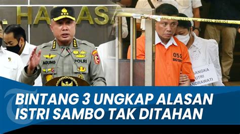 JENDERAL BINTANG 3 Ungkap Alasan Putri Candrawathi Tak Ditahan