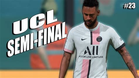 FIFA 22 PSG CAREER EP 23 UEFA CHAMPIONS LEAGUE SEMI FINAL GAME