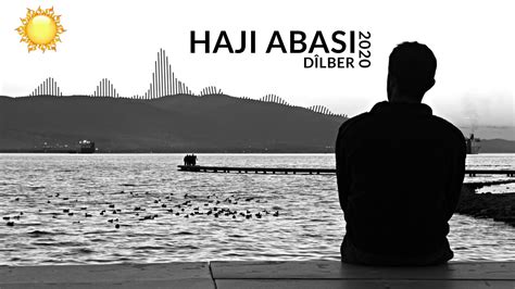 Haji Abasi D Lber Youtube