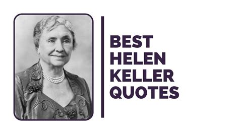 Helen Keller Quotes Inspiring Words Of Optimism