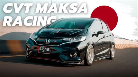 Review Modifikasi Honda Jazz Cvt Spec Balap