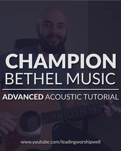 Champion Bethel Music Advanced Acoustic Guitar Tutorial Video