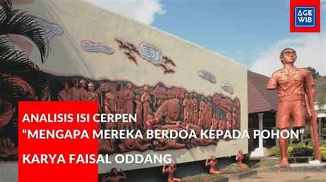 Analisis Isi Cerpen Mengapa Mereka Berdo A Kepada Pohon Karya Faisal