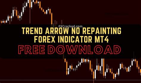 Trend Arrow No Repainting Forex Indicator Mt4 Free Download Fxcracked