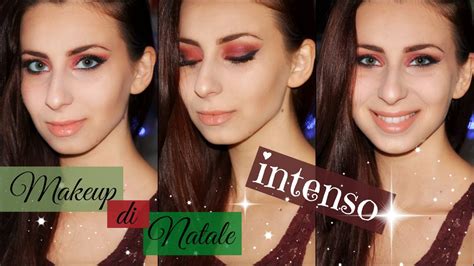 09 Makeup Natalecapodanno Intenso Youtube