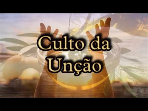 Culto da unção YouTube