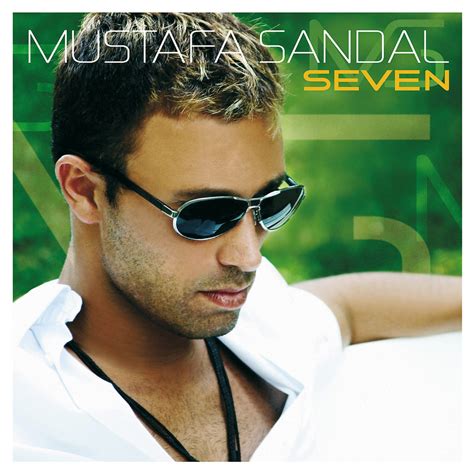 Mustafa Sandal - Seven Lyrics and Tracklist | Genius