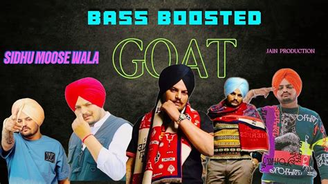 Goat Bass Boosted Sidhu Moose Wala New Punjabi Bass Boosted Songs