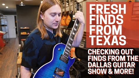 Fresh Guitar Finds From Texas Youtube