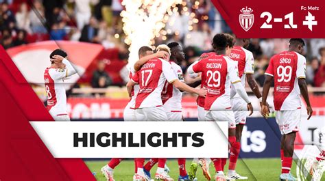 Les Highlights Du Succ S De L As Monaco Contre Metz