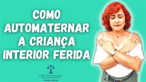 Como automaternar a criança interior ferida YouTube