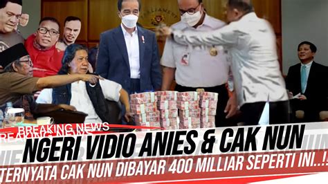 Breaking News Ngeri Vidio Anies Cak Nun Ternyata Cak Nun Di Bayar