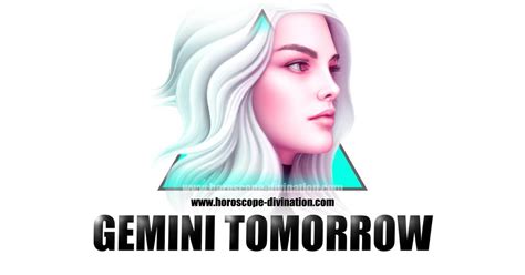 Gemini Tomorrow Horoscope Reading Horoscope Divination