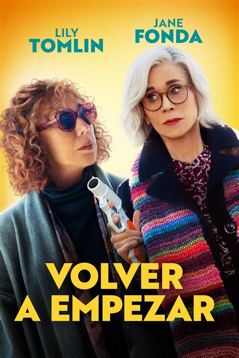 Volver A Empezar Datos Trailer Plataformas Protagonistas