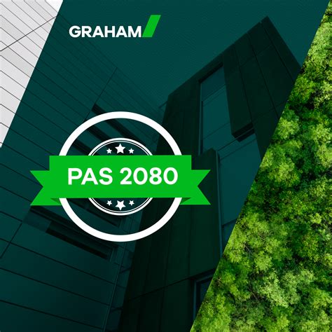 Graham Achieves Global Carbon Management Standard Pas Graham