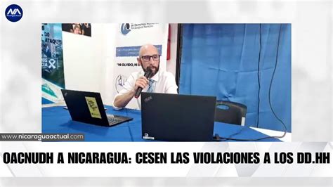 Oacnudh Llama Al Cese De Las Violaciones A Derechos Humanos En