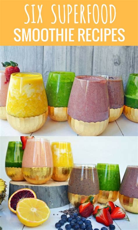 Six Superfood Smoothie Recipes The Freshest Yummiest Healthy Smoothie Superfood Smoothie