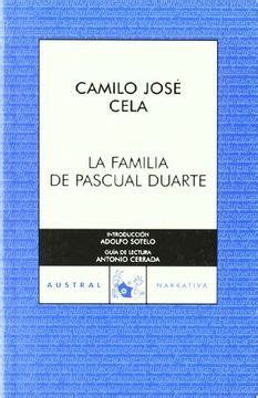 Libro La Familia De Pascual Duarte De Camilo Jos Cela Buscalibre