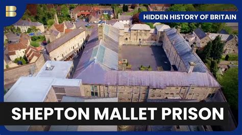 Secrets Of Shepton Mallet Hidden History Of Britain S Ep