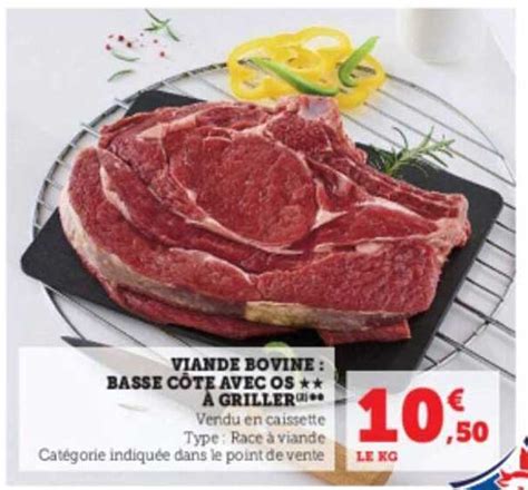 Promo Viande Bovine Basse Côte Avec Os à Griller chez Super U