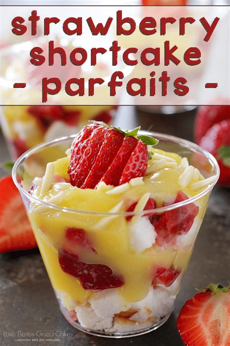 Strawberry Shortcake Parfaits Are A Summer Must Make Dessert No Baking