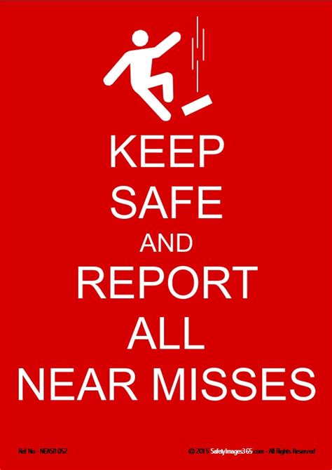 Near Misses Safety Poster Keep Safe And Report All Misses