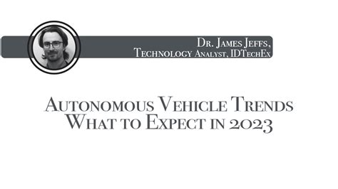 Autonomous Vehicle Trends What To Expect In 2023 Transport Security International Magazine