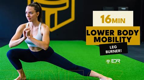 16 Minute Intense Lower Body Mobility Workout Stretch And