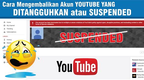 Cara Mengembalikan Akun Youtube Yang Kena Suspend YouTube