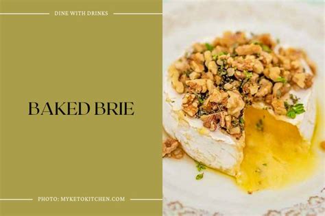 24 Brie Cheese Recipes That'll Make You Say "Oui, Please!" | DineWithDrinks