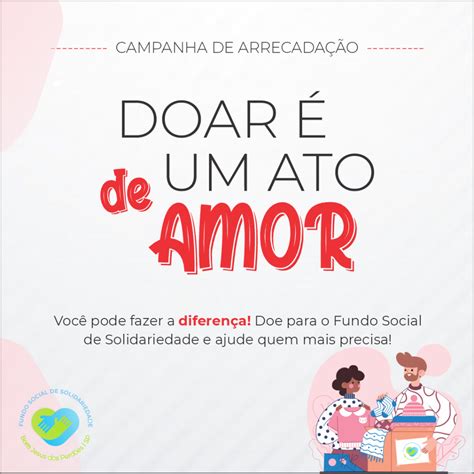 Notícia Campanha de Arrecadação DOAR É UM ATO DE AMOR Prefeitura