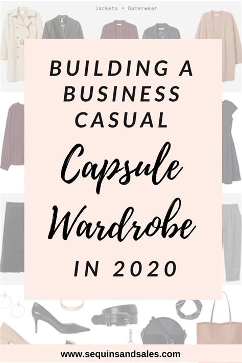 How To Build A Business Casual Capsule Wardrobe Sequins And Sales Business Women Fashion