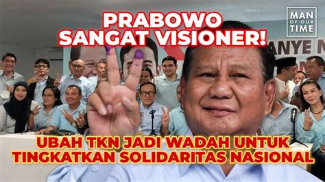 PEMILU SELESAI PRABOWO UBAH TKN JADI GERAKAN SOLIDARITAS NASIONAL